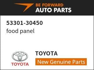 [New]food panel TOYOTA 53301-30450 - BE FORWARD Auto Parts